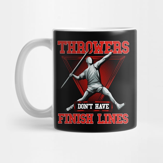 Throwers Don't Have Finish Lines Javelin Throwing by theperfectpresents